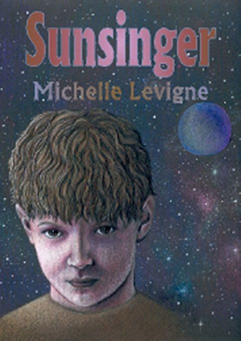 Title details for Sunsinger Chronicles Book 1: Sunsinger by Michelle Levigne - Available